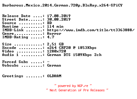 NFO for the release Barbarous.Mexico.2014.German.720p.BluRay.x264-SPiCY by SPiCY