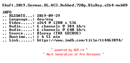 NFO for the release Shaft.2019.German.DL.AC3.Dubbed.720p.BluRay.x264-muhHD by muhHD