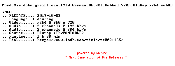 NFO for the release Mord.Sir.John.greift.ein.1930.German.DL.AC3.Dubbed.720p.BluRay.x264-muhHD by muhHD