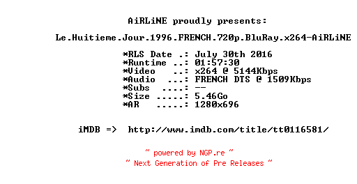NFO for the release Le.Huitieme.Jour.1996.FRENCH.720p.BluRay.x264-AiRLiNE by AiRLiNE
