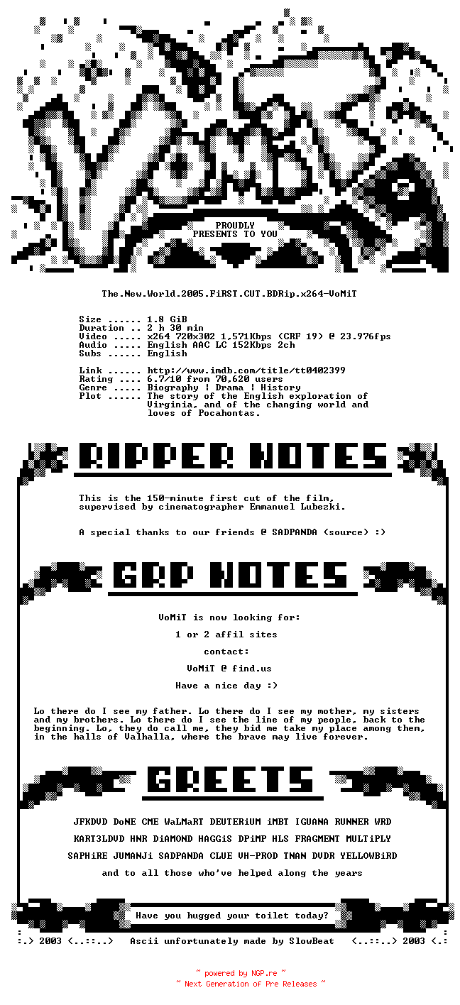 NFO for the release The.New.World.2005.FiRST.CUT.BDRip.x264-VoMiT by VoMiT