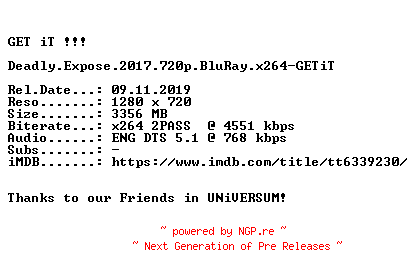 NFO for the release Deadly.Expose.2017.720p.BluRay.x264-GETiT by GETiT