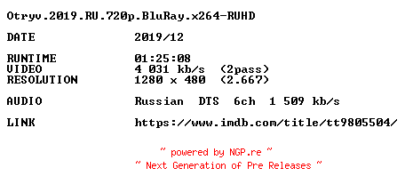 NFO for the release Otryv.2019.RU.720p.BluRay.x264-RUHD by RUHD
