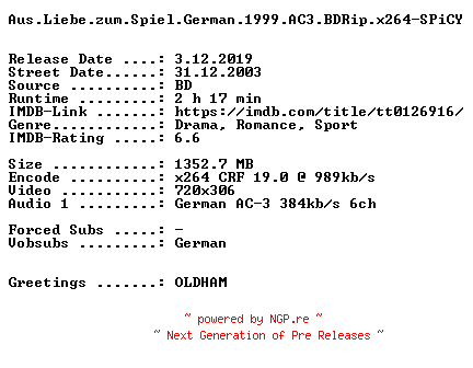 NFO for the release Aus.Liebe.zum.Spiel.German.1999.AC3.BDRip.x264-SPiCY by SPiCY