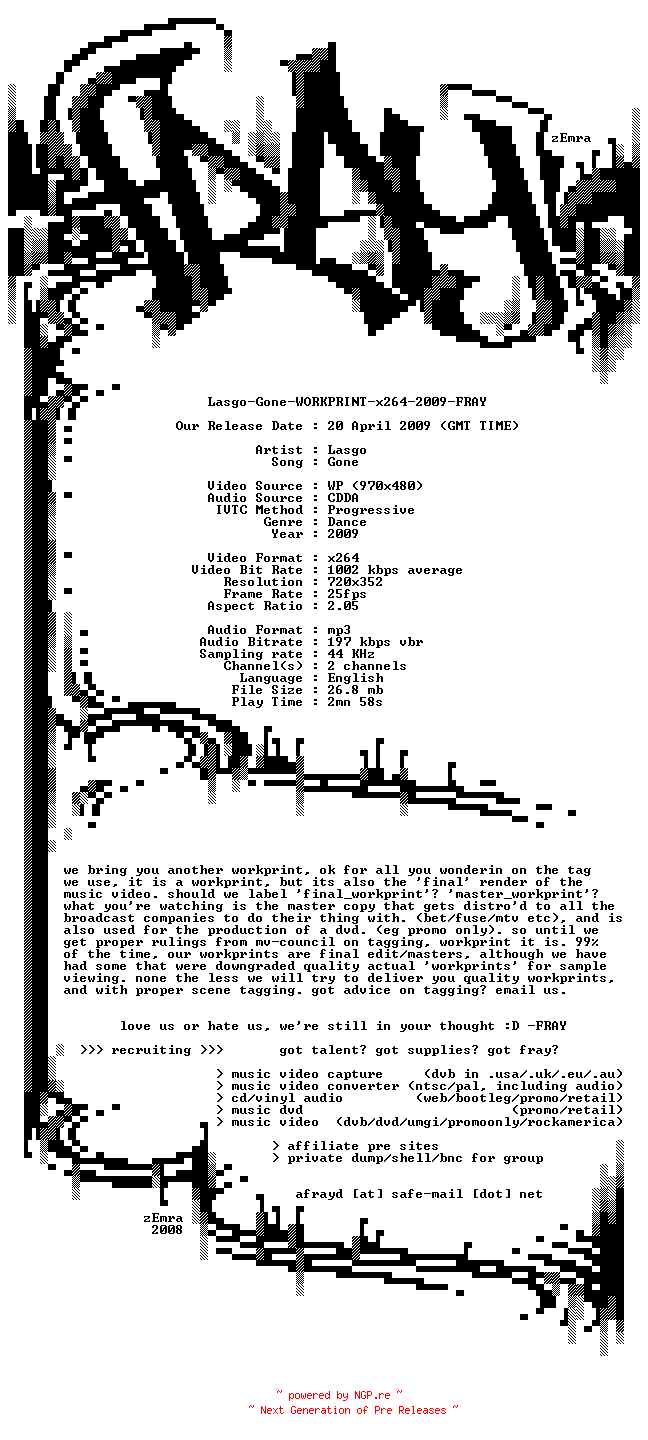 NFO for the release Lasgo-Gone-WORKPRINT-x264-2009-FRAY by FRAY