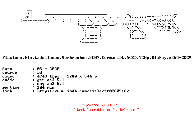 NFO for the release Flawless.Ein.tadelloses.Verbrechen.2007.German.DL.AC3D.720p.BluRay.x264-GSG9 by GSG9