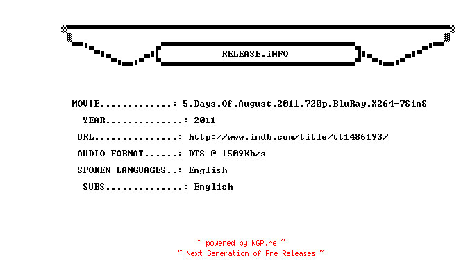 NFO for the release 5.Days.Of.August.2011.720p.BluRay.X264-7SinS by 7SinS