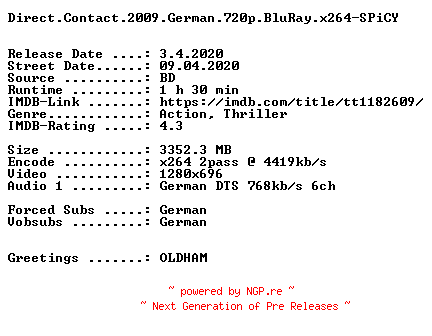 NFO for the release Direct.Contact.2009.German.720p.BluRay.x264-SPiCY by SPiCY