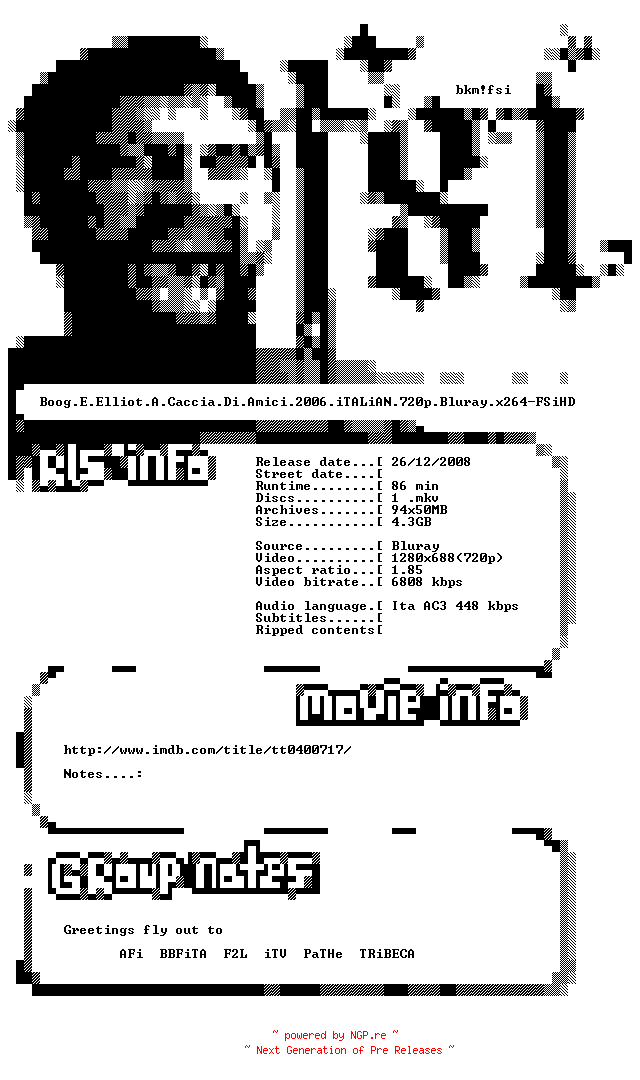 NFO for the release Boog.E.Elliot.A.Caccia.Di.Amici.2006.iTALiAN.720p.Bluray.x264-FSiHD by FSiHD