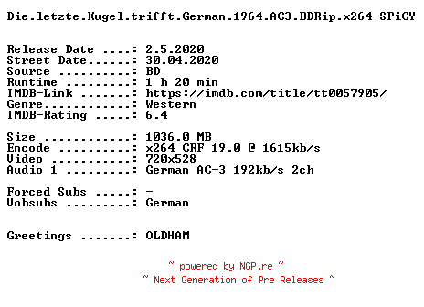 NFO for the release Die.letzte.Kugel.trifft.German.1964.OAR.AC3.BDRip.x264-SPiCY by SPiCY
