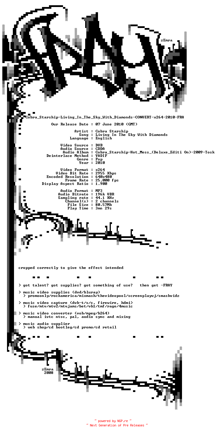 NFO for the release Cobra_Starship-Living_In_The_Sky_With_Diamonds-CONVERT-x264-2010-FRAY by FRAY