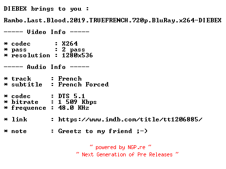 NFO for the release Rambo.Last.Blood.2019.TRUEFRENCH.720p.BluRay.x264-DIEBEX by DIEBEX