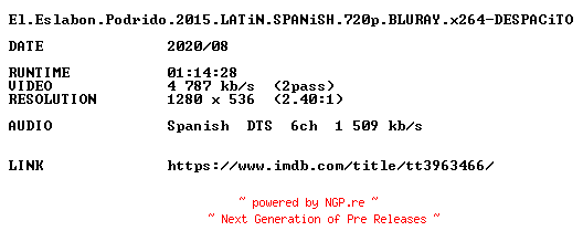 NFO for the release El.Eslabon.Podrido.2015.LATiN.SPANiSH.720p.BLURAY.x264-DESPACiTO by DESPACiTO