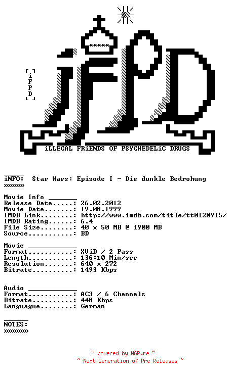 NFO for the release Star.Wars.Episode.I.Die.dunkle.Bedrohung.German.1999.AC3.BDRiP.XViD.iNTERNAL-iFPD by iFPD