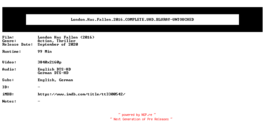 NFO for the release London.Has.Fallen.2016.COMPLETE.UHD.BLURAY-UNTOUCHED by UNTOUCHED