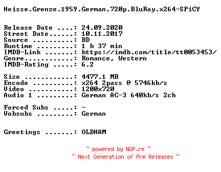 NFO for the release Heisse.Grenze.1959.German.720p.BluRay.x264-SPiCY by SPiCY