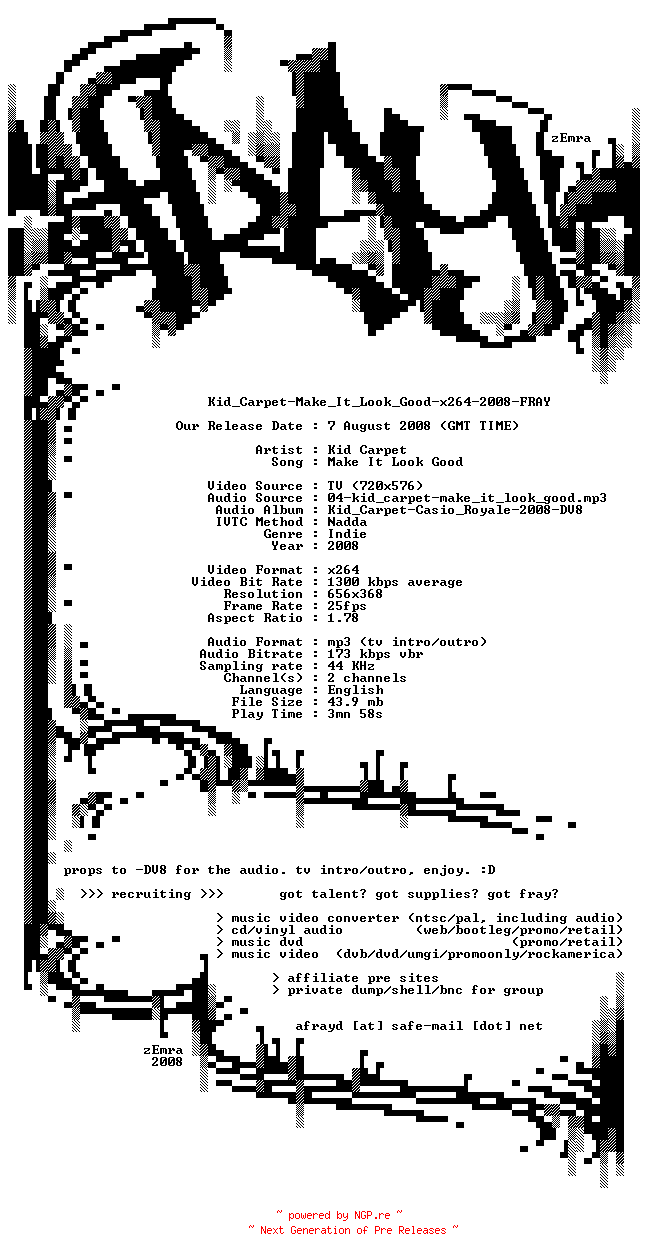 NFO for the release Kid_Carpet-Make_It_Look_Good-x264-2008-FRAY by FRAY