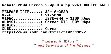 NFO for the release Schule.2000.German.720p.BluRay.x264-ROCKEFELLER by ROCKEFELLER