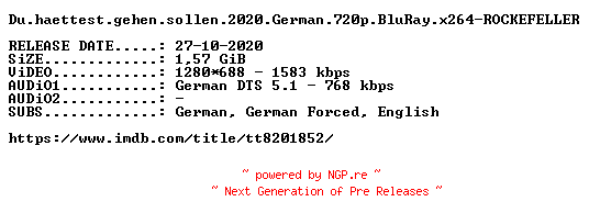 NFO for the release Du.haettest.gehen.sollen.2020.German.720p.BluRay.x264-ROCKEFELLER by ROCKEFELLER