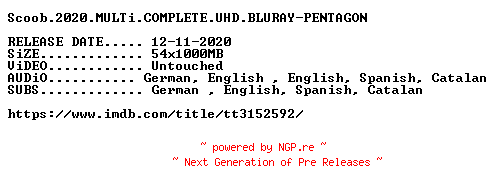 NFO for the release Scoob.2020.MULTi.COMPLETE.UHD.BLURAY-PENTAGON by PENTAGON
