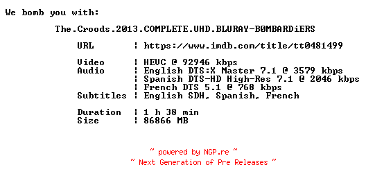 NFO for the release The.Croods.2013.COMPLETE.UHD.BLURAY-B0MBARDiERS by B0MBARDiERS