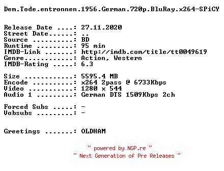 NFO for the release Dem.Tode.entronnen.1956.German.720p.BluRay.x264-SPiCY by SPiCY