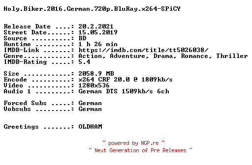 NFO for the release Holy.Biker.2016.German.720p.BluRay.x264-SPiCY by SPiCY