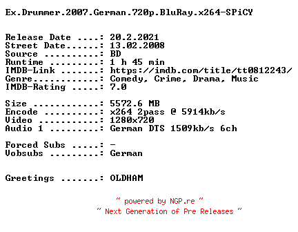 NFO for the release Ex.Drummer.2007.German.720p.BluRay.x264-SPiCY by SPiCY