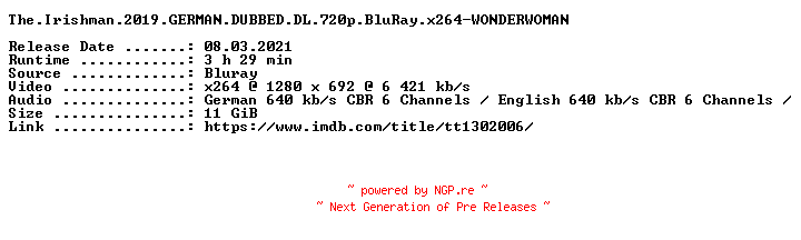 NFO for the release The.Irishman.2019.GERMAN.DUBBED.DL.720p.BluRay.x264-WONDERWOMAN by WONDERWOMAN