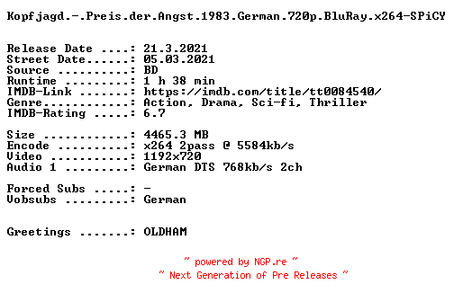 NFO for the release Kopfjagd.-.Preis.der.Angst.1983.German.720p.BluRay.x264-SPiCY by SPiCY