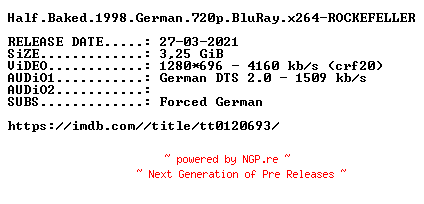 NFO for the release Half.Baked.1998.German.720p.BluRay.x264-ROCKEFELLER by ROCKEFELLER