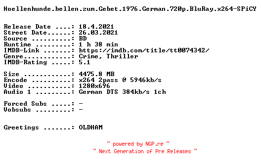 NFO for the release Hoellenhunde.bellen.zum.Gebet.1976.German.720p.BluRay.x264-SPiCY by SPiCY