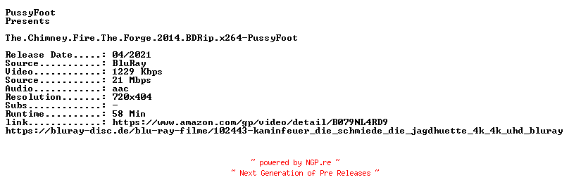 NFO for the release The.Chimney.Fire.The.Forge.2014.BDRip.x264-PussyFoot by PussyFoot