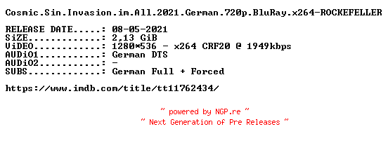 NFO for the release Cosmic.Sin.Invasion.im.All.2021.German.720p.BluRay.x264-ROCKEFELLER by ROCKEFELLER