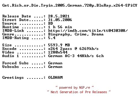 NFO for the release Get.Rich.or.Die.Tryin.2005.German.720p.BluRay.x264-SPiCY by SPiCY