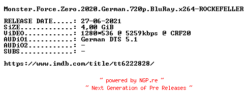 NFO for the release Monster.Force.Zero.2020.German.720p.BluRay.x264-ROCKEFELLER by ROCKEFELLER