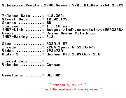 NFO for the release Schwarzer.Freitag.1940.German.720p.BluRay.x264-SPiCY by SPiCY