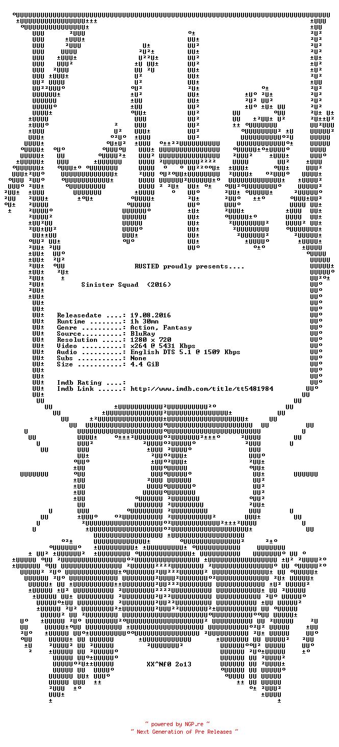 NFO for the release Sinister.Squad.2016.720p.BluRay.x264-RUSTED by RUSTED