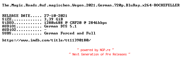 NFO for the release The.Magic.Roads.Auf.magischen.Wegen.2021.German.720p.BluRay.x264-ROCKEFELLER by ROCKEFELLER