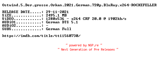 NFO for the release Ostwind.5.Der.grosse.Orkan.2021.German.720p.BluRay.x264-ROCKEFELLER by ROCKEFELLER