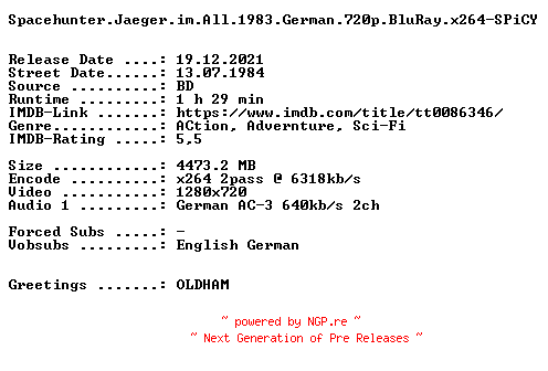 NFO for the release Spacehunter.Jaeger.im.All.1983.German.720p.BluRay.x264-SPiCY by SPiCY