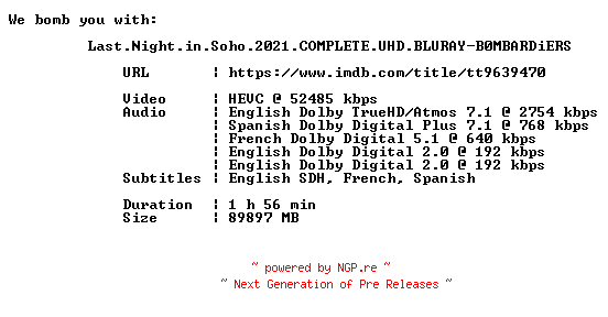 NFO for the release Last.Night.in.Soho.2021.COMPLETE.UHD.BLURAY-B0MBARDiERS by B0MBARDiERS