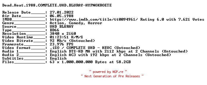 NFO for the release Dead.Heat.1988.COMPLETE.UHD.BLURAY-HYPNOKROETE by HYPNOKROETE