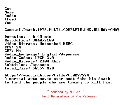 NFO for the release Game.of.Death.1978.MULTi.COMPLETE.UHD.BLURAY-GMAY by GMAY