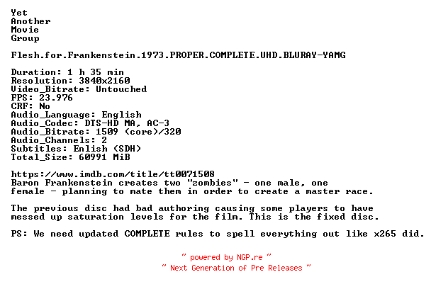 NFO for the release Flesh.for.Frankenstein.1973.PROPER.COMPLETE.UHD.BLURAY-YAMG by YAMG