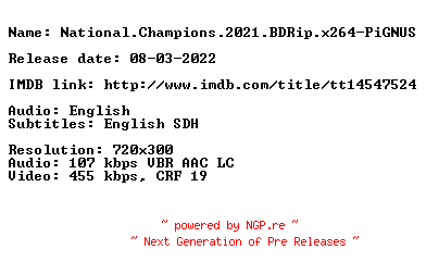 NFO for the release National.Champions.2021.BDRip.x264-PiGNUS by PiGNUS