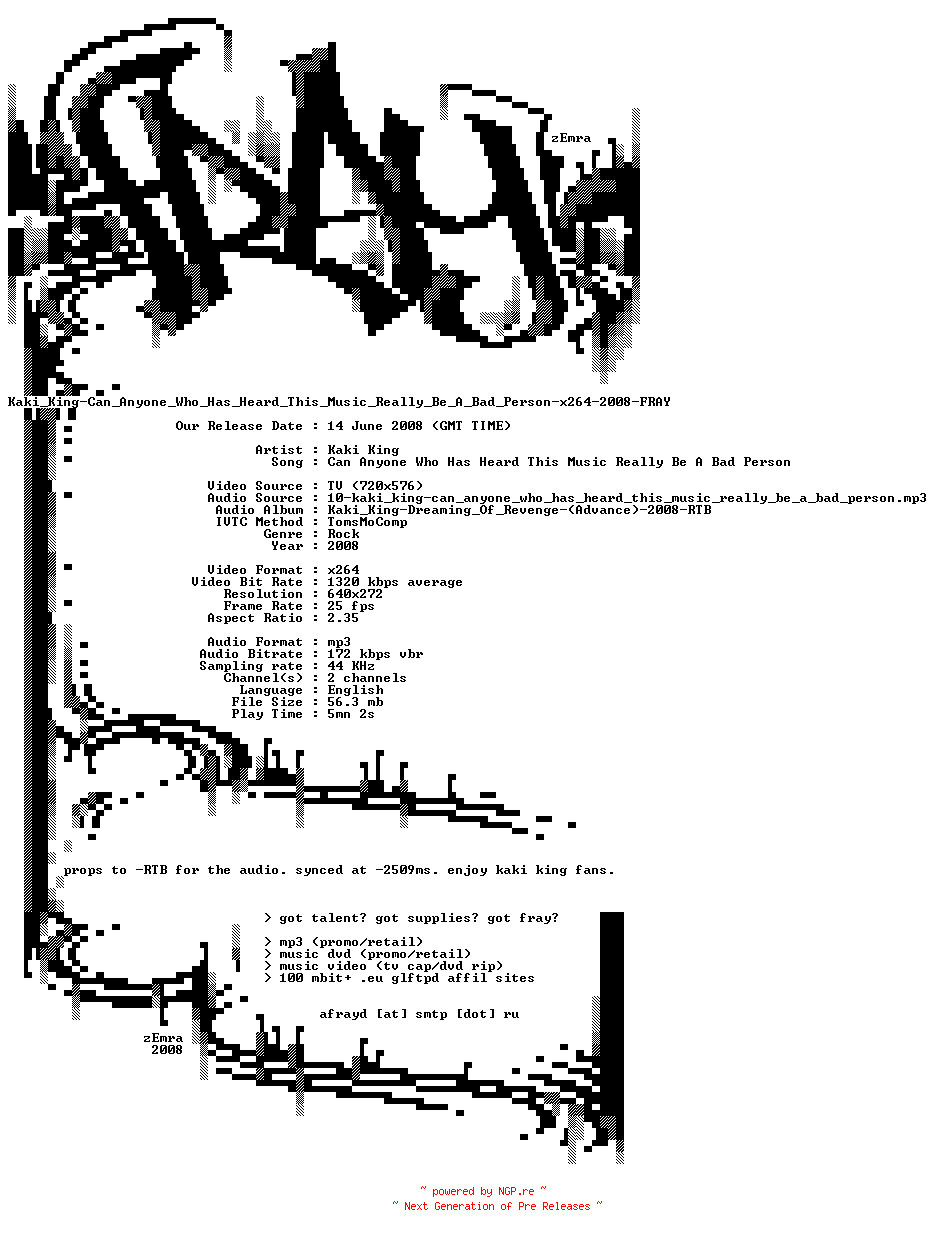 NFO for the release Kaki_King-Can_Anyone_Who_Has_Heard_This_Music_Really_Be_A_Bad_Person-x264-2008-FRAY by FRAY