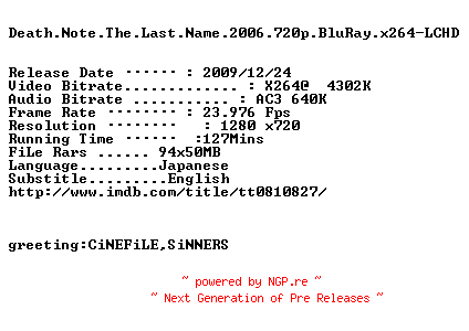 NFO for the release Death.Note.The.Last.Name.2006.720p.BluRay.x264-LCHD by LCHD