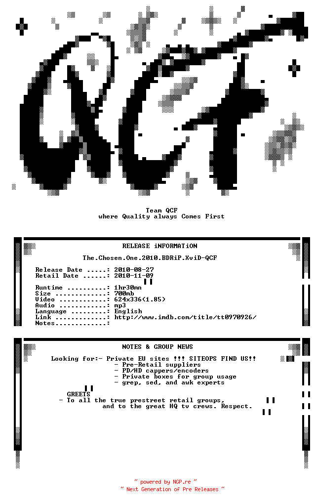 NFO for the release The.Chosen.One.2010.BDRiP.XviD-QCF by QCF