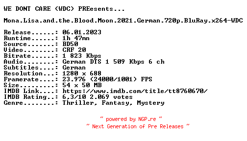 NFO for the release Mona.Lisa.and.the.Blood.Moon.2021.German.720p.BluRay.x264-WDC by WDC